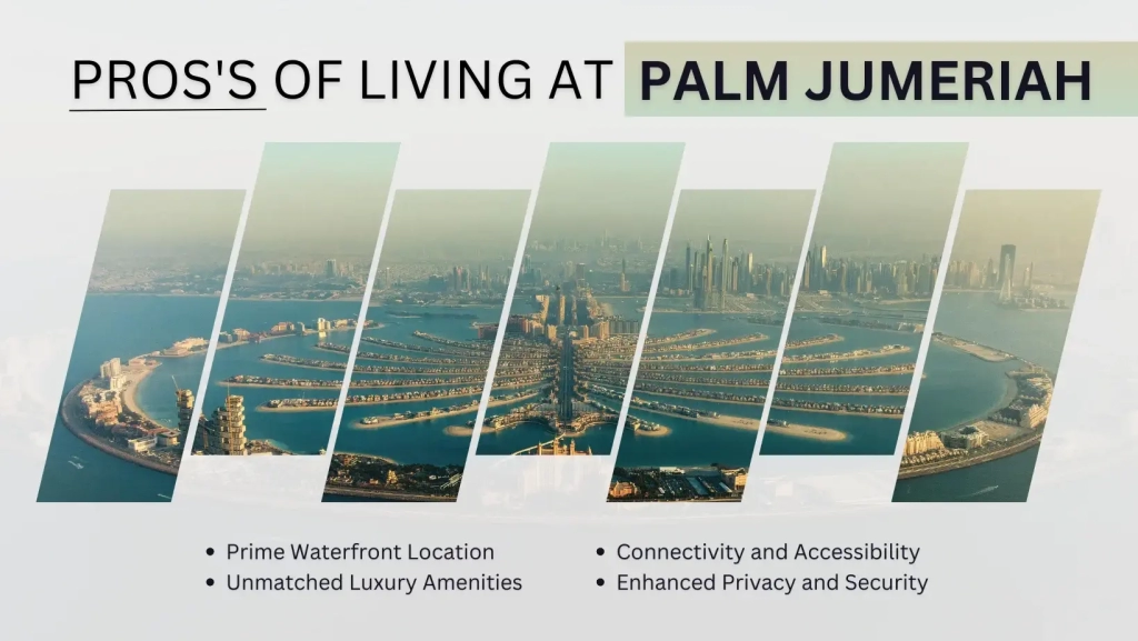 Pros of Palm Jumeirah: Explore the benefits and lifestyle.