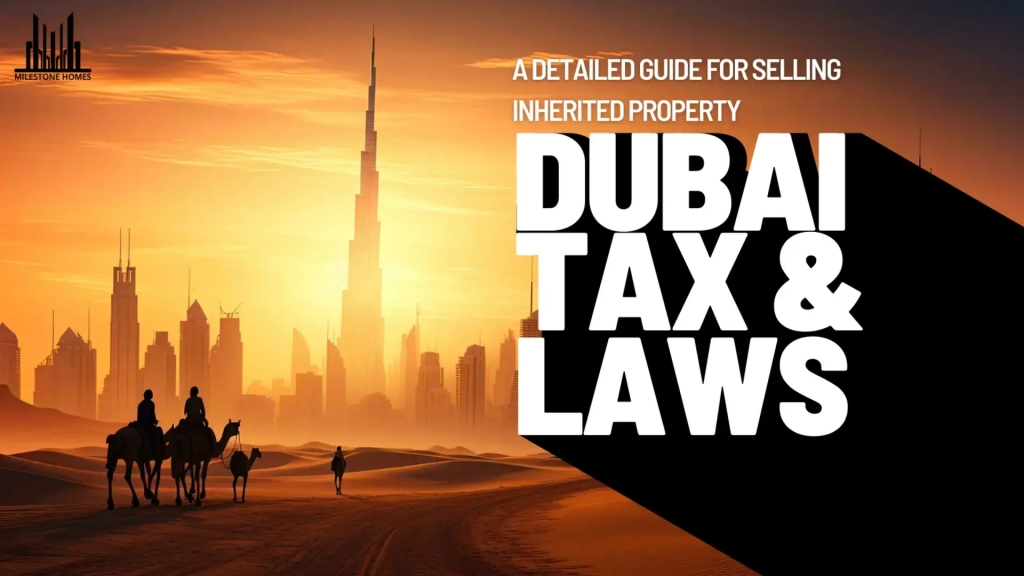 Guide for Selling Inherited Property in Dubai