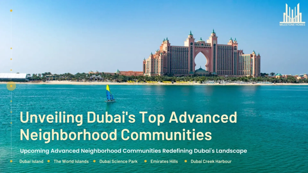Top Advanced Neighborhood Communities in Dubai
